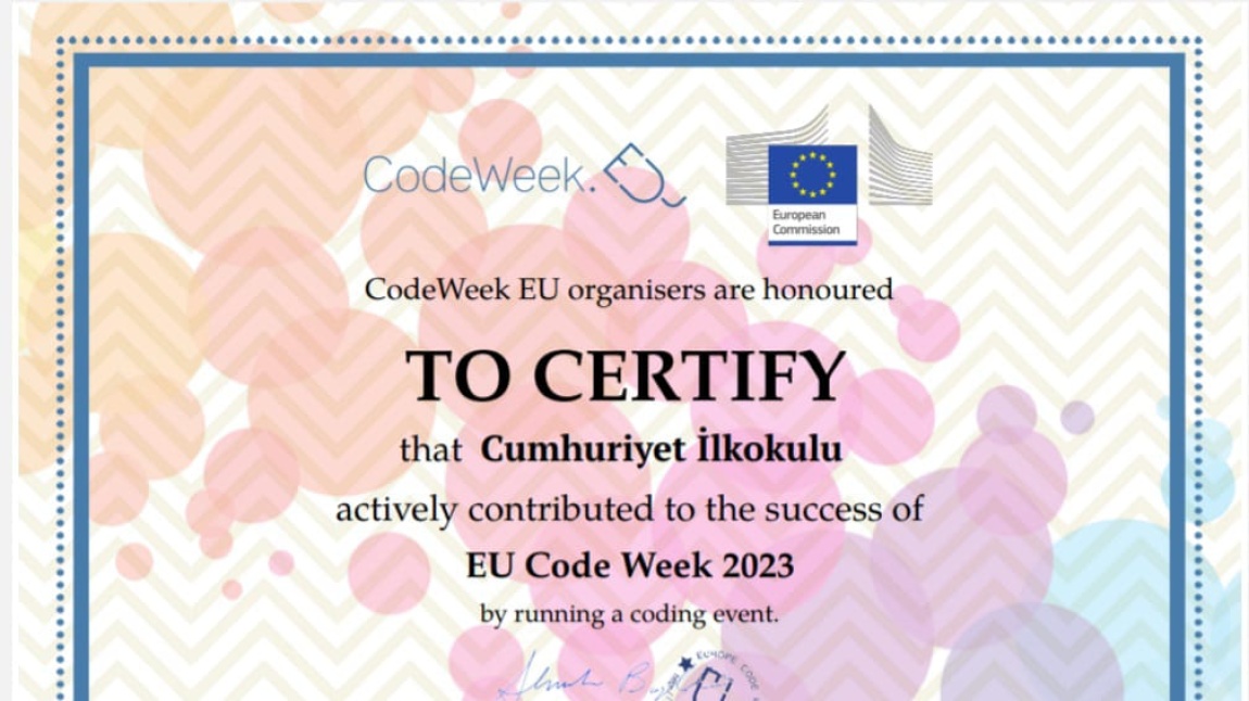 Okulumuz Codeweek Katılım Sertifikaları: Cumhuriyetin 100. Yılını Kodluyorum/Kutluyorum