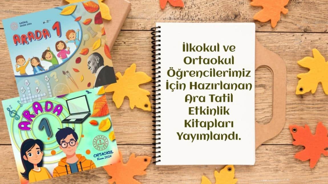 OKUL ÖNCESİ VE İLKOKUL  ÖĞRENCİLERİNE ARA TATİL ETKİNLİKLERİ HAZIRLANDI